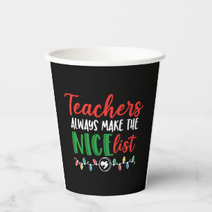 Christmas teacher, christmas nice list  paper cups