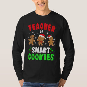 Christmas Teacher Cute Gingerbread Teacher of Smar T-Shirt