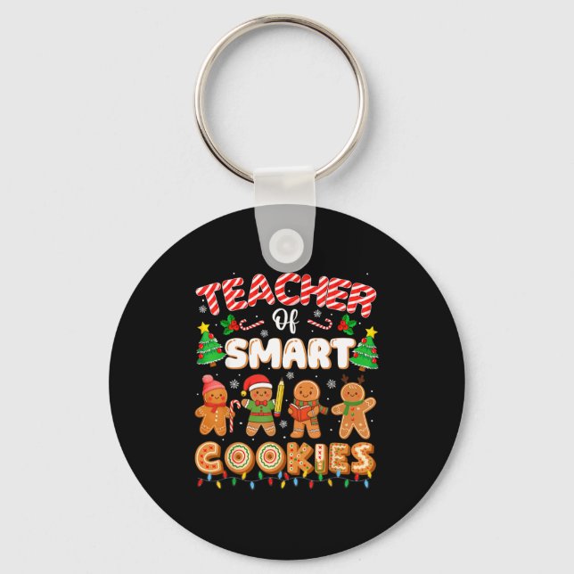 Christmas Teacher Of Smart Cookies Funny Cute Ging Key Ring (Front)