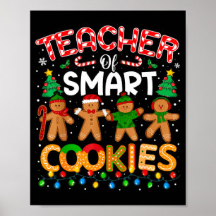 Christmas Teacher Of Smart Cookies Funny Cute Ging Poster
