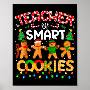 Christmas Teacher Of Smart Cookies Funny Cute Ging Poster
