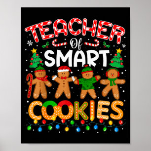 Christmas Teacher Of Smart Cookies Funny Cute Ging Poster