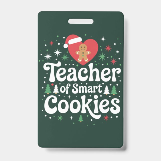 Christmas Teacher Of Smart Cookies  ID Badge (Front)
