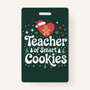 Christmas Teacher Of Smart Cookies  ID Badge