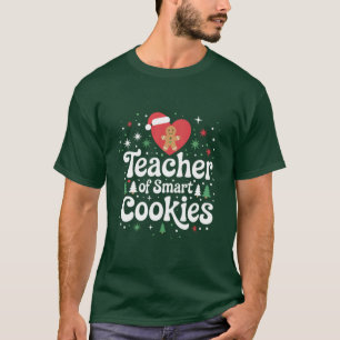 Christmas Teacher Of Smart Cookies T-Shirt