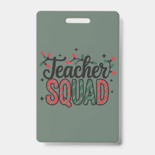 Christmas Teacher Squad Funny Merry Xmas Party ID Badge
