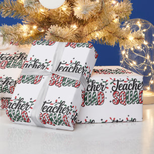 Christmas Teacher Squad Funny Merry Xmas Party Wrapping Paper