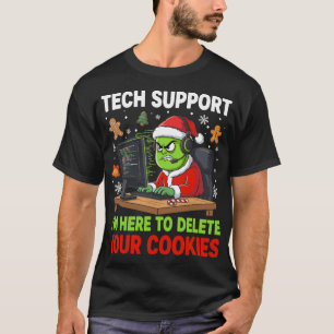 Christmas Tech Support Here to Delete Cookies  T-Shirt