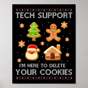 Christmas Tech Support Here To Delete Cookies Ugly Poster