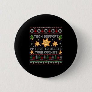 Christmas Tech Support Here To Delete Cookies Xmas 6 Cm Round Badge