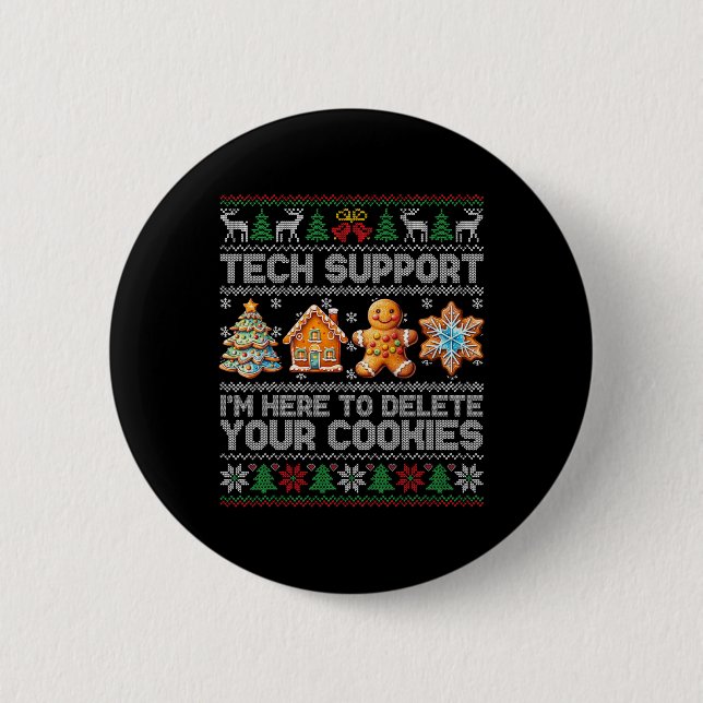 Christmas Tech Support Here To Delete Cookies Xmas 6 Cm Round Badge (Front)
