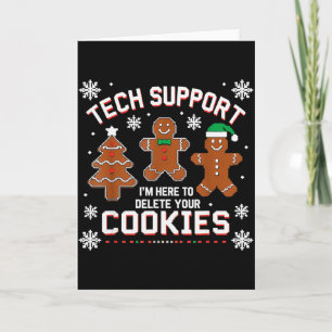 Christmas Tech Support Here To Delete Cookies Xmas Card