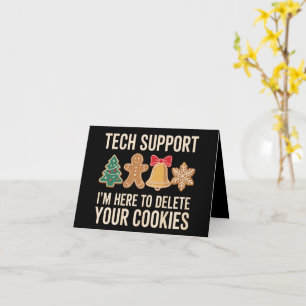 Christmas Tech Support Here To Delete Cookies Xmas Card