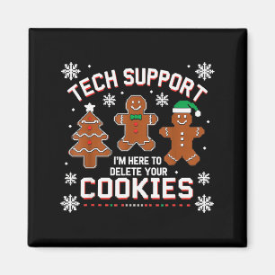 Christmas Tech Support Here To Delete Cookies Xmas Magnet