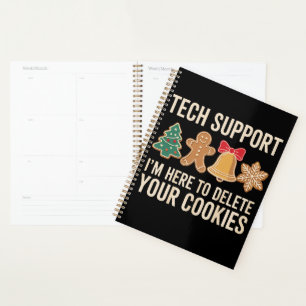 Christmas Tech Support Here To Delete Cookies Xmas Planner