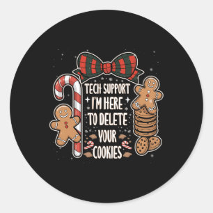 Christmas Tech Supports Here To Delete Cookies Xma Classic Round Sticker