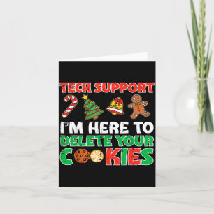 Christmas Tech Suprt Delete Cookies Funny Xmas Men Card