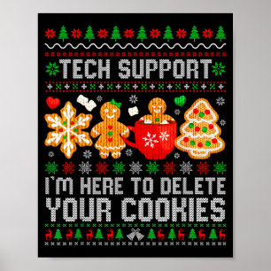 Christmas Tech Suprt Here To Delete Cookies Ugly X Poster