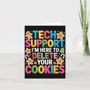 Christmas Tech Suprt Here To Delete Cookies Xmas Card