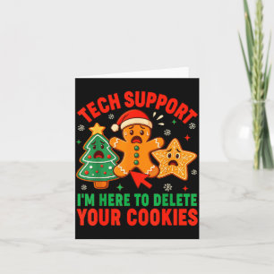 Christmas Tech Suprt Here To Delete Cookies Xmas M Card