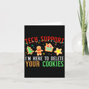 Christmas Tech Suprt Here To Delete Cookies Xmas M Card