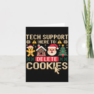 Christmas Tech Suprt Here To Delete Cookies Xmas M Card