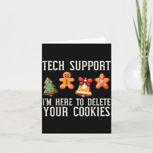 Christmas Tech Suprt Here To Delete Cookies Xmas M Card