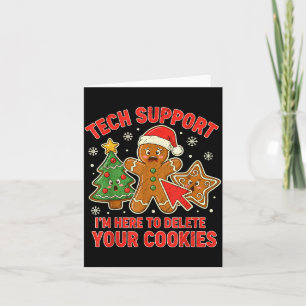 Christmas Tech Suprt Here To Delete Cookies Xmas M Card