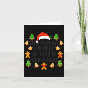 Christmas Tech Suprt Here To Delete Cookies Xmas M Card