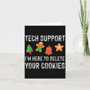 Christmas Tech Suprt Here To Delete Cookies Xmas M Card