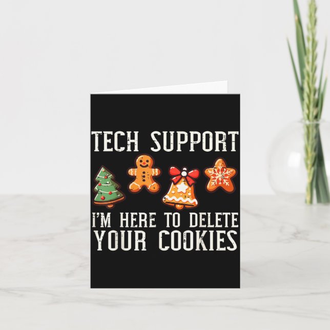 Christmas Tech Suprt Here To Delete Cookies Xmas M Card (Front)