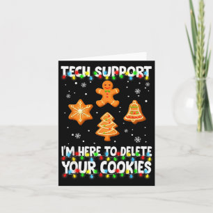 Christmas Tech Suprt Here To Delete Cookies Xmas M Card