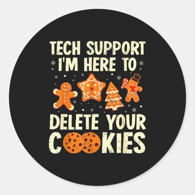 Christmas Tech Suprt Here To Delete Cookies Xmas M Classic Round Sticker (Front)