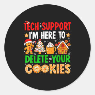 Christmas Tech Suprt Here To Delete Cookies Xmas M Classic Round Sticker