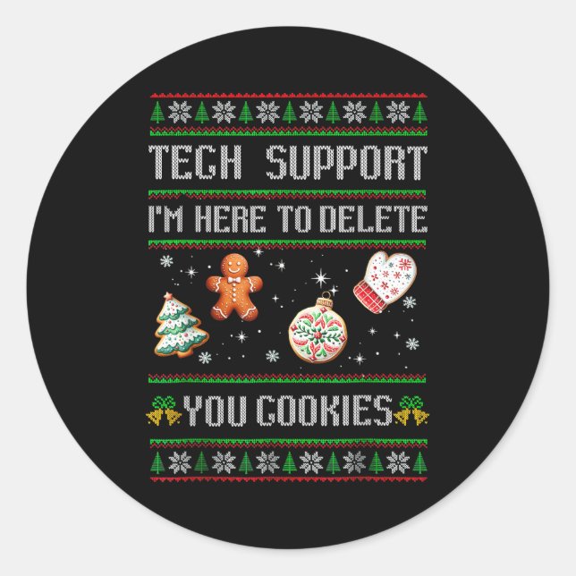 Christmas Tech Suprt Here To Delete Cookies Xmas M Classic Round Sticker (Front)
