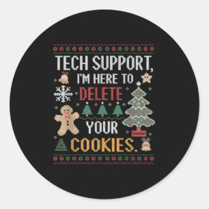 Christmas Tech Suprt Here To Delete Cookies Xmas M Classic Round Sticker
