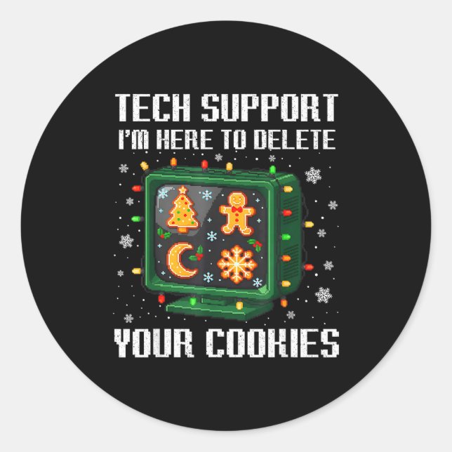 Christmas Tech Suprt Here To Delete Cookies Xmas M Classic Round Sticker (Front)