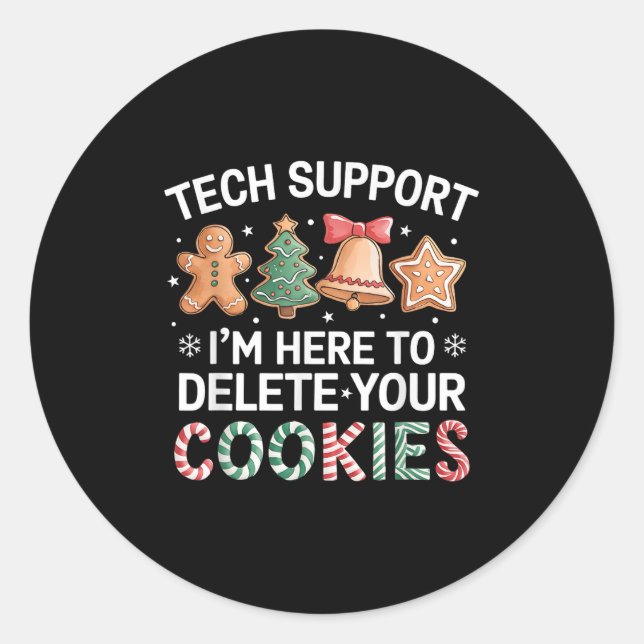 Christmas Tech Suprt Here To Delete Cookies Xmas M Classic Round Sticker (Front)