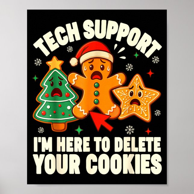 Christmas Tech Suprt Here To Delete Cookies Xmas M Poster (Front)