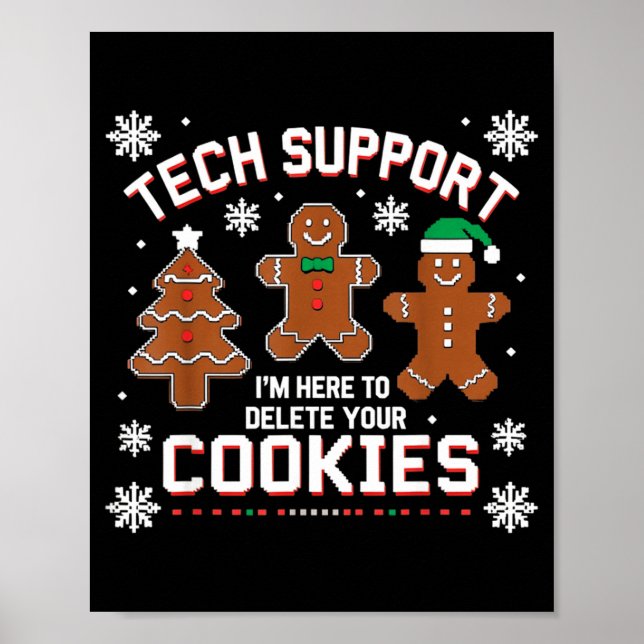 Christmas Tech Suprt Here To Delete Cookies Xmas M Poster (Front)