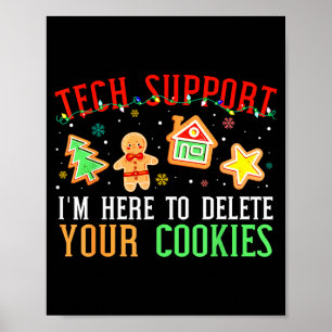 Christmas Tech Suprt Here To Delete Cookies Xmas M Poster