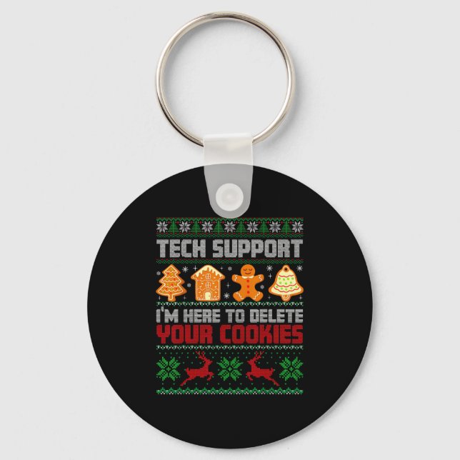 Christmas Tech Suprt I'm Here To Delete Cookies Me Key Ring (Front)