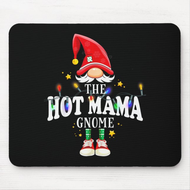 Christmas The Hot Mama Gnome X-mas Matching Pjs  Mouse Pad (Front)
