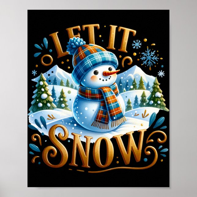 Christmas Theme Let It Snow Cute Snowman T Shirt  Poster (Front)
