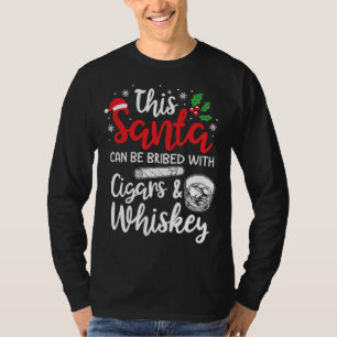 Christmas This Santa Can Be Bribed With Cigars Whi T-Shirt
