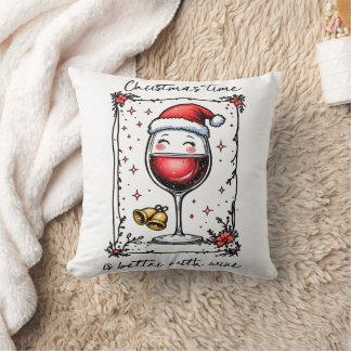 Christmas Time Is Better with Wine Cushion