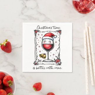Christmas Time Is Better with Wine  Napkin