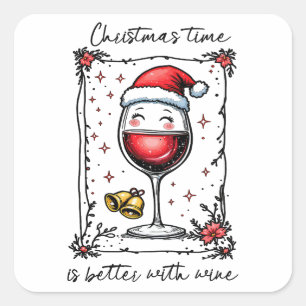 Christmas Time Is Better with Wine Square Sticker