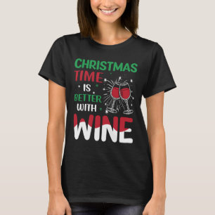 Christmas Time Wine Drunkers T-Shirt