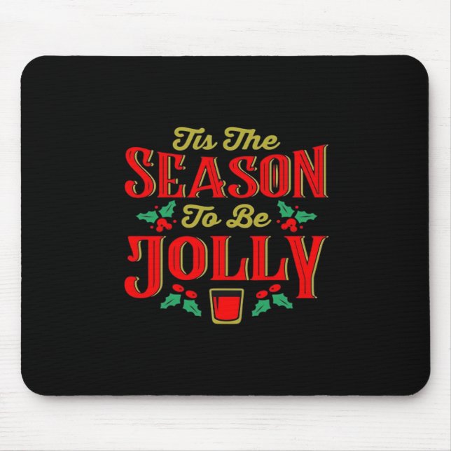 Christmas Tis The Season  Mouse Pad (Front)